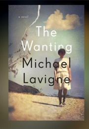 The Wanting (Michael Lavigne)
