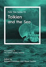 Tolkien and the Sea (Richard Crawshaw, Shaun Gunner)