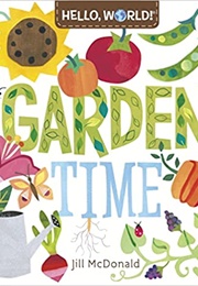 Hello, World! Garden Time (Jill Mcdonald)