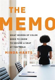 The Memo: What Women of Color Need to Know to Secure a Seat at the Table (Minda Harts)