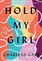 Hold My Girl (Charlene Carr)