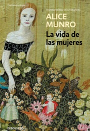 La Vida De Las Mujeres (Alice Munro)