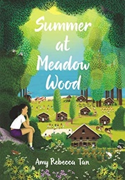 Summer at Meadow Wood (Amy Rebecca Tan)