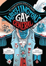 Washington's Gay General (Josh Trujillo)