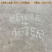 Before and After (Neil Young, 2023)