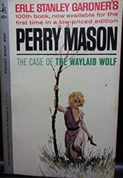 The Case of the Waylaid Wolf (Erle Stanley Gardner)