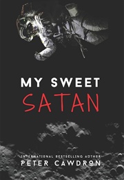 My Sweet Satan (Peter Ronald Cawdron)