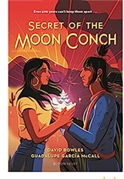 Secret of the Moon Conch (David Bowles)