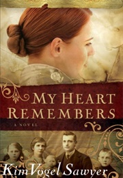My Heart Remembers (Kim Vogel Sawyer)
