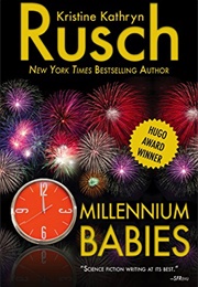 Millennium Babies (Kristine Kathryn Rusch)