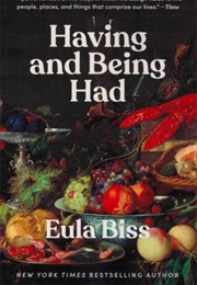 Having and Being Had (Eula Biss)