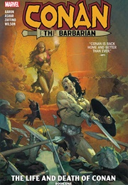 Conan the Barbarian: The Life and Death of Conan, Book 1 (Jason Aaron)