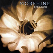 Morphine - The Night