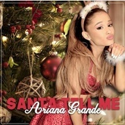 Santa Tell Me - Ariana Grande