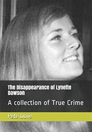 The Disappearance of Lynette Dawson (Pete Dove)