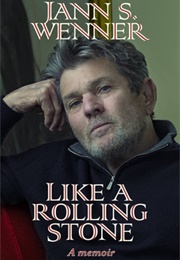 Like a Rolling Stone (Jann S. Wenner)