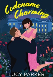 Codename Charming (Lucy Parker)