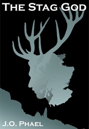 The Stag God (J.O. Phael)