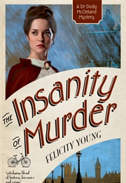 The Insanity of Murder (Felicity Young)