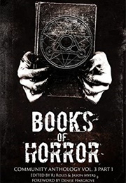 Books of Horror Community Anthology Vol 3 Part 1 (Various)
