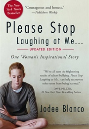 Please Stop Laughing at Me... (Jodee Blanco)