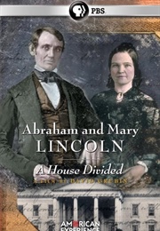 Abraham & Mary Lincoln:  a House Divided (2011)