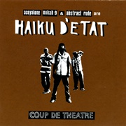 Haiku D&#39;etat - Coup De Theatre