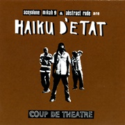 Haiku D'etat - Coup De Theatre