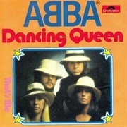 "Dancing Queen" by ABBA