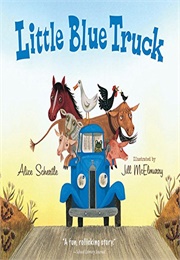 Little Blue Truck (Alice Schertle, Ill. Jill McElmurry)