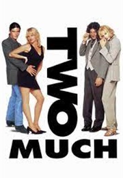 Two Much (1995)