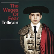 Tellison - The Wages of Fear (2011)