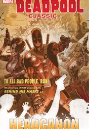Deadpool Classic Vol. 17: Headcanon (Mike Bensen, Cullen Bunn, Adam Glass)