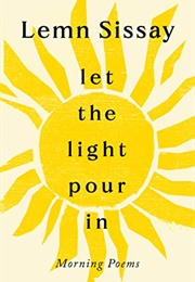 Let the Light Pour in (Lemn Sissay)