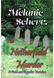 The Netherfield Murder (Melanie Schertz)