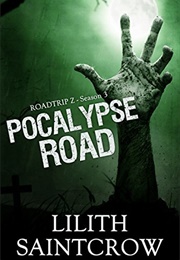 Pocalypse Road (Lilith Saintcrow)
