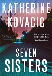 Seven Sisters (Katherine Kovacic)