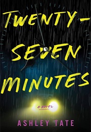 Twenty Seven Minutes (Ashley Tate)
