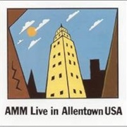 AMM - Live in Allentown