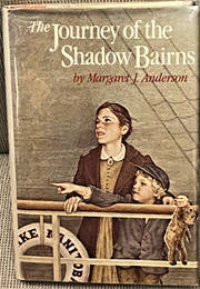 The Journey of the Shadow Bairns (Margaret J. Anderson)