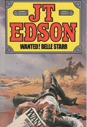Wanted! Belle Starr (J.T. Edson)