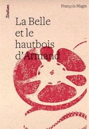 La Belle Et Le Hautbois D'Armand (François Magin)
