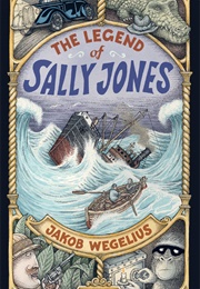 The Legend of Sally Jones (Jakob Wegelius)