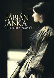 Cholera-Napló (Fábián Janka)