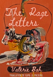 The Rage Letters (Valérie Bah)