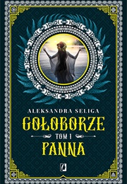 Gołoborze. Panna (Aleksandra Seliga)