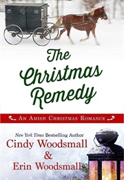 The Christmas Remedy (Cindy Woodsmall)