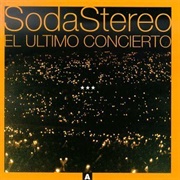 Soda Stereo - El Ultimo Concierto (A)