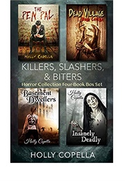Killers, Slashers, & Biters Horror Collection: Four-Book Box Set (Holly Copella)