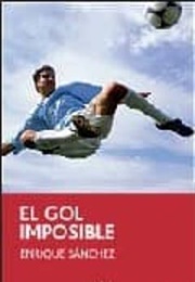 El Gol Imposible (Enrique Sánchez)